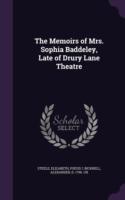 Memoirs of Mrs. Sophia Baddeley, Late of Drury Lane Theatre