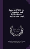 Game and Wild-Fur Production and Utilization on Agricultural Land