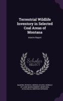 Terrestrial Wildlife Inventory in Selected Coal Areas of Montana