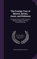 Foreign Tour of Messrs. Brown, Jones, and Robinson