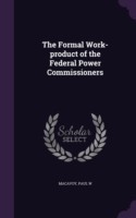 Formal Work-Product of the Federal Power Commissioners