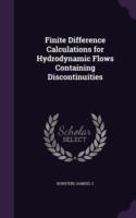 Finite Difference Calculations for Hydrodynamic Flows Containing Discontinuities