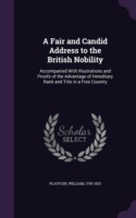 Fair and Candid Address to the British Nobility