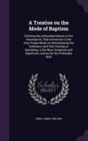 Treatise on the Mode of Baptism