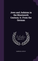 Jews and Judaism in the Nineteenth Century, Tr. from the German