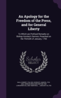 Apology for the Freedom of the Press, and for General Liberty