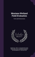 Montana Wetland Field Evaluation