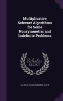 Multiplicative Schwarz Algorithms for Some Nonsymmetric and Indefinite Problems