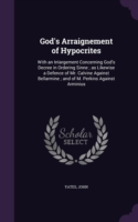God's Arraignement of Hypocrites
