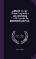 Mixed Integer Linear Program for Synchronizing Traffic Signals for Maximal Bandwidth