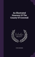 Illustrated Itinerary of the County of Cornwall
