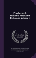 Friedberger & Frohner's Veterinary Pathology, Volume 1