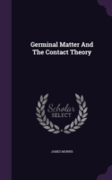 Germinal Matter and the Contact Theory