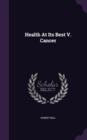Health at Its Best V. Cancer