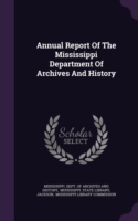 Annual Report of the Mississippi Department of Archives and History