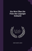 Ein Wort Uber Die Feier Der Leipziger Schlacht