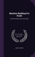 Machine Building for Profit