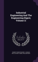 Industrial Engineering and the Engineering Digest, Volume 11