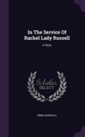 In the Service of Rachel Lady Russell