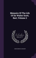 Memoirs of the Life of Sir Walter Scott, Bart, Volume 2