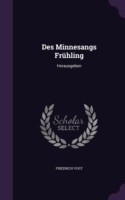 Des Minnesangs Fruhling