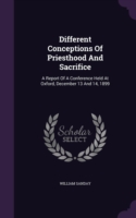 Different Conceptions of Priesthood and Sacrifice