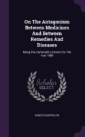 On the Antagonism Between Medicines and Between Remedies and Diseases
