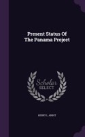 Present Status of the Panama Project