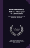 Political Economy, and the Philisophy of Government