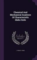 Chemical and Mechanical Analyses of Characteristic Idaho Soils