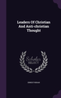 Leaders of Christian and Anti-Christian Thought