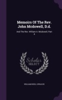 Memoirs of the REV. John McDowell, D.D.