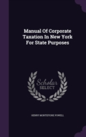 Manual of Corporate Taxation in New York for State Purposes