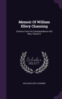 Memoir of William Ellery Channing