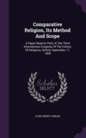 Comparative Religion, Its Method and Scope