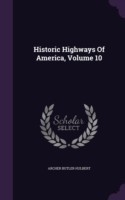 Historic Highways of America, Volume 10