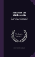 Handbuch Des Muhlenrechts