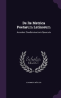 de Re Metrica Poetarum Latinorum