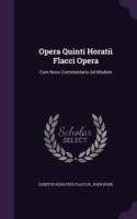 Opera Quinti Horatii Flacci Opera