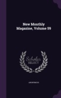 New Monthly Magazine, Volume 59