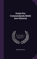 Oratio Pro Commendanda Medii Aevi Historia
