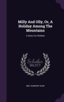 Milly and Olly, Or, a Holiday Among the Mountains