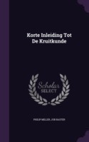 Korte Inleiding Tot de Kruitkunde