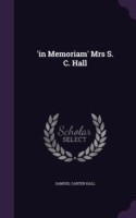 'In Memoriam' Mrs S. C. Hall