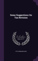 Some Suggestions on Tax Revision