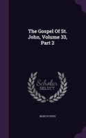 Gospel of St. John, Volume 33, Part 2