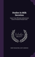 Studies in Milk Secretion