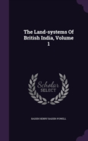 Land-Systems of British India, Volume 1