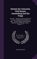 System Der Amnestie, Und Dessen Anwendung Auf Die Frage