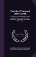 Life of the Lord Jesus Christ